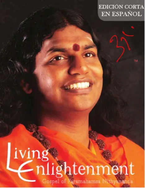 Living Enlightenment (Gospel of Paramahamsa Nithyananda) - Spanish